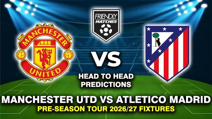 Manchester United Tunjukkan Mental Juara Saat Bangkit Tekuk Atletico Madrid di Laga Pramusim
